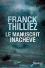 Image for Le manuscrit inacheve