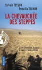 Image for La chevauchee des steppes : 3000 km a cheval en Asie Centrale