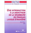 Image for Une introduction a la didactique de la grammaire en FLE