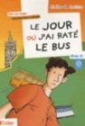 Image for Atelier de lecture : Le jour ou j&#39;ai rate le bus - Book &amp; CD