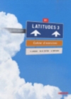 Image for Latitudes : Cahier d&#39;exercices 3 + CD-audio (B1)