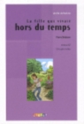 Image for Atelier de lecture : La fille qui vivait hors du temps - Book &amp; CD