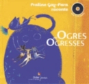 Image for Ogres et ogresses : 3 histoires d&#39;ogres a lire et a ecouter (Livre+