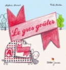 Image for Le gros gouter