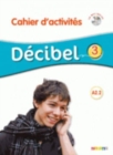 Image for Decibel : Cahier d&#39;activites A2.2 + CD MP3