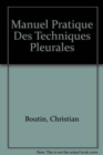 Image for Manuel pratique des techniques pleurales