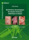 Image for Manifestations dermatologiques des maladies infectieuses, metaboliques et toxiques: Dermatologie et medecine, vol. 2
