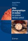 Image for Atlas photographique en couleur du systeme nerveux central