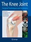 Image for The knee joint  : surgical techniques and strategies