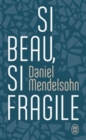 Image for Si beau, si fragile : essais critiques