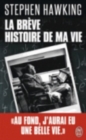 Image for La breve histoire de ma vie