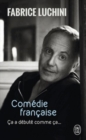 Image for Comedie francaise : ca a debute comme ca...