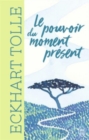 Image for Le pouvoir du moment present (Version illustree)