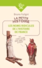 Image for La petite histoire/Les noms ridicules de l&#39;histoire de France