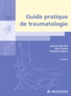 Image for Guide pratique de traumatologie