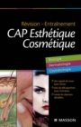 Image for Revision - Entrainement Cap Esthetique Cosmetique: Biologie, Dermatologie, Cosmetologie