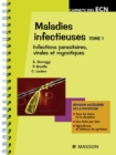 Image for Maladies Infectieuses - Tome 1: Infections Parasitaires, Virales Et Mycosiques