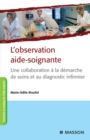 Image for L&#39;observation Aide-soignante