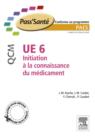 Image for UE 6 - Initiation a la connaissance du medicament - QCM