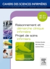 Image for Raisonnement et demarche clinique infirmiere: projet de soins infirmiers : UE 3.1, UE 3.2