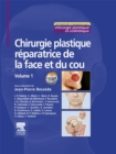 Image for Chirurgie plastique reparatrice de la face et du cou.: (Volume 1)