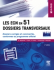 Image for Les Ecn En 51 Dossiers Transversaux - Tome 2, Dossiers 52 a 102: Dossiers Corriges Et Commentes, Conformes Au Programme Officiel