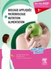 Image for Bac Pro ASSP Biologie appliquee, microbiologie, nutrition, alimentation 1re