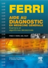 Image for Aide au diagnostic en medecine generale: Examens et algorithmes decisionnels (pastille FERRI)