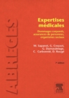 Image for Expertises medicales: Dommages corporels, assurances de personnes, organismes sociaux