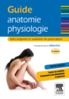 Image for Guide anatomie-physiologie: aides-soignants et auxiliaires de puericulture