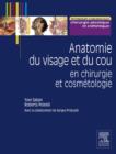 Image for Anatomie du visage et du cou: en chirurgie et cosmetologie
