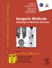 Image for Imagerie medicale: Radiologie et medecine nucleaire. Avec acces a la specialite sur le site e-ecn.com.