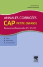 Image for Annales corrigees CAP petite enfance Epreuves professionnelles: EP1, EP2, EP3