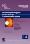 Image for Anatomie pathologique en ophtalmologie. Tumeurs intraoculaires