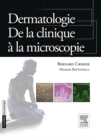 Image for Dermatologie. De la clinique a la microscopie