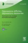 Image for Depressions difficiles et depressions resistantes: Optimisation des strategies psychopharmacologiques