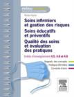 Image for Soins infirmiers et gestion des risques - Soins educatifs et preventifs - Qualite des soins et evaluation des pratiques