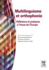 Image for Multilinguisme et orthophonie: Reflexions et pratiques a l&#39;heure de l&#39;Europe