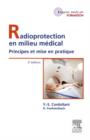 Image for Radioprotection en milieu medical: Principes et mise en pratique