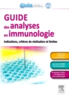 Image for Guide Des Analyses En Immunologie: Indications, Critères De Réalisation Et Limites