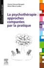 Image for La psychotherapie: approches comparees par la pratique