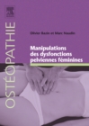 Image for Manipulations des dysfonctions pelviennes feminines
