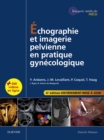 Image for Echographie et imagerie pelvienne en pratique gynecologique