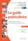 Image for Le guide de la puericultrice: Prendre soin de l&#39;enfant de la naissance a l&#39;adolescence