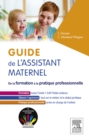Image for Guide de l&#39;assistant maternel: De la formation a la pratique professionnelle