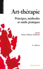 Image for Art-therapie: Principes, methodes et outils pratiques
