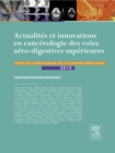 Image for Actualites et innovations en cancerologie des voies aerodigestives superieures: Rapport SFORL 2015