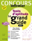 Image for Concours Infirmier - Tests d&#39;aptitude Le grand guide - IFSI 2017: Avec livret d&#39;entrainement detachable