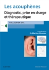 Image for Les acouphenes: Diagnostic, prise en charge et therapeutique