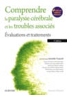 Image for Comprendre la paralysie cerebrale et les troubles associes: Evaluations et traitements